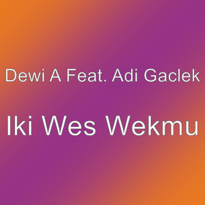 Iki Wes Wekmu