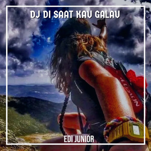 Dj Di Saat Kau Galau