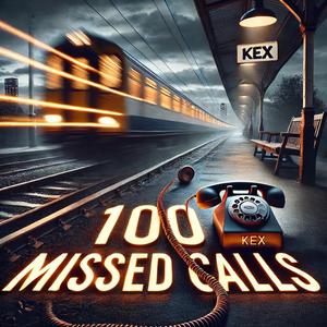 100 Missed Calls