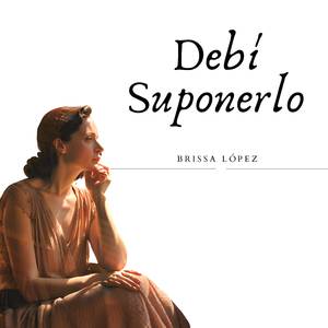 Debí Suponerlo (E)