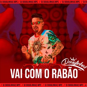 Vai Com o Rabão (feat. MC EZ)