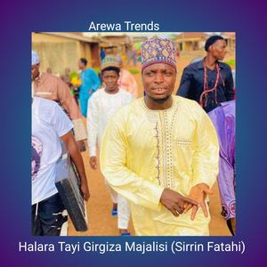 Halara Tayi Girgiza Majalisi (Sirrin Fatahi)