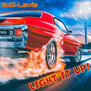 LIGHT IT UP! (GULLI-LEWIS) (feat. ANTHONY GULLI & MARC GULLI)