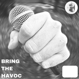 BRING THE HAVOC