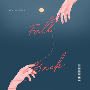 Fall Back (House Remix)