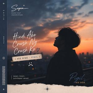 Hindi Ako Crush Ng Crush Ko (His Side — Pigil)