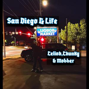 San Diego G Life (feat. Chunky & Mobber)