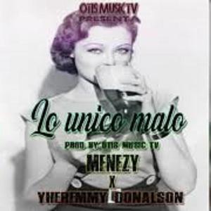 Lo único malo (feat. yheremmy donalson)