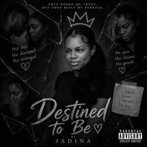 Destined to Be