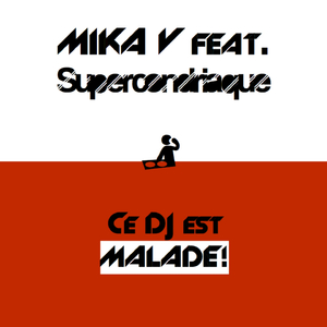 Ce DJ est malade (Super Extended Instrumental)