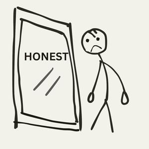 to be honest