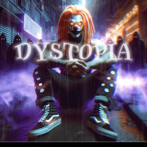 DYSTOPIA (feat. PapaPedroBeats)