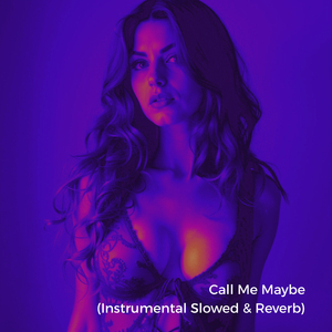 Call Me Maybe (Instrumental Slowed)
