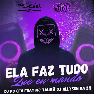 Ela Faz Tudo Que Eu Mando