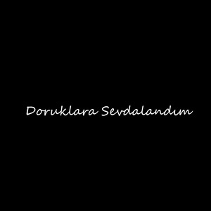 Doruklara Sevdalandım