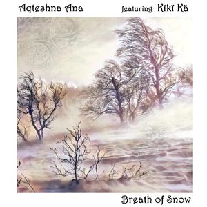 Breath of Snow (feat. Kïkï Kä)