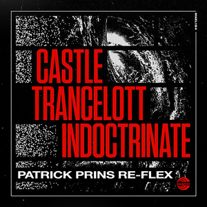 Indoctrinate (Patrick Prins Full Re-Flex)