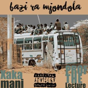Bazi Ra Mjondolo (feat. Xakamani & Psy_Makhubela)