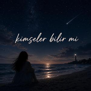 Kimseler Bilir Mi