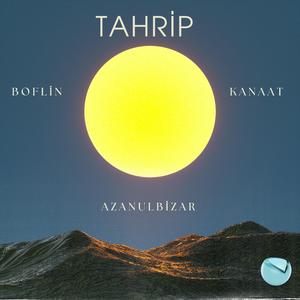 Tahrip (feat. Boflin & Kanaat)