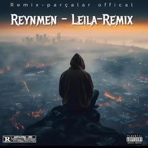 Reynmen (Leila-Remix)