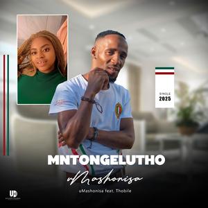 uMashonisa (feat. Mntongelutho)