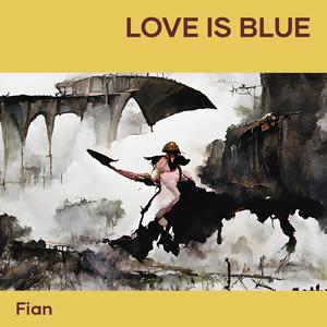 Love Is Blue
