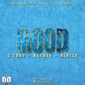 Mood (feat. C-Thug, Mimick & Davdav)
