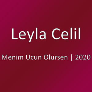 Menim Ucun Olursen | 2020