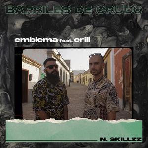 Barriles de Crudo (feat. Crill & N. Skillzz)