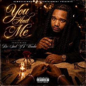 You And Me (feat. Ric-Steel & Wooda)