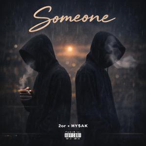 Someone (feat. MY$AK)