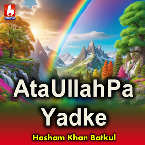 Ata Ullah Pa Yadke