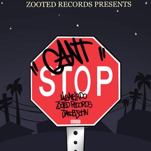 Can't Stop (feat. Lil Weirdo)