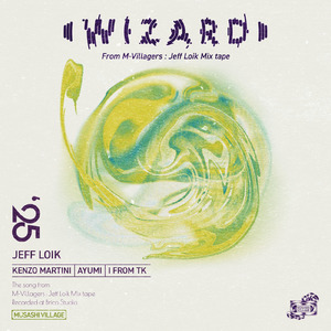 Wizard (feat. AYUMI, i from tk & Kenzo Martini)