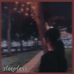 sleepless