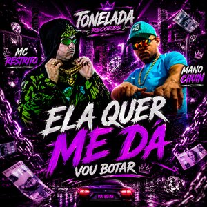 Ela Quer Me da Vou Botar