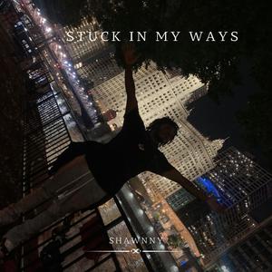 Stuck in my ways