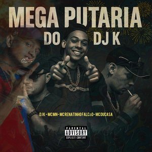 Mega Putaria do Dj K