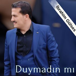 Duymadın Mı