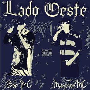 Lado Oeste (feat. Bob MC e ManoTonMC)