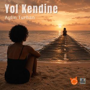 Yol Kendine (feat. Aylin Turhan)