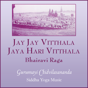 Jay Jay Vitthala Jaya Hari Vitthala (Bhairavi Raga)