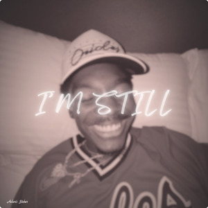 I’m Still