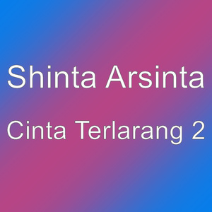 Cinta Terlarang 2