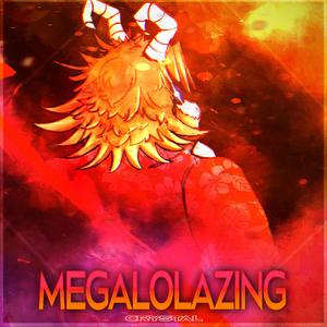 Megalolazing