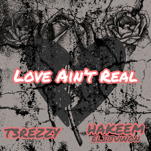 Love Ain't Real