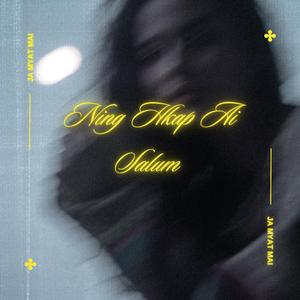 Ning Hkap Ai Salum