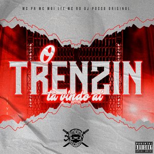 O Trenzin Tá Vindo Aí