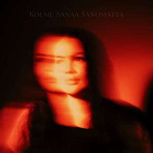 Kolme Sanaa Sanomatta